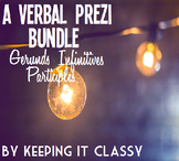 A Verbal Prezi Bundle--Gerunds, Infinitives, and Participles