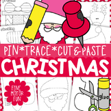 Christmas Activities - Trace Pin Cut and Paste Fine Motor