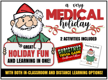 Preview of A Very MEDICAL Holiday- Medical Christmas Trivia & Diagnosing Santa Case Study!
