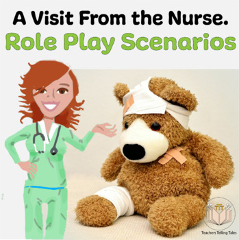 Preview of A Visit From the Nurse - Role Play Scenarios
