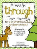A Walk Through The Forest- An Article A or An Classroom or