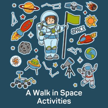 Preview of A Walk in Space Activities - Outer Space Activities - Space Activities