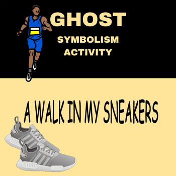 Preview of A Walk in my Sneakers, Symbolism Activity for Ghost, Digital Resource