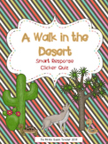 A Walk in the Desert Smart Response Clicker Quiz