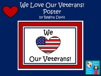 A+ FREEBIE: We Love Our Veterans! Poster