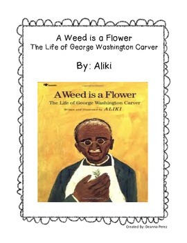 Preview of A Weed Is A Flower - Novel Study