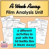 A Week Away - Netflix Movie: Film Analysis Unit Plan