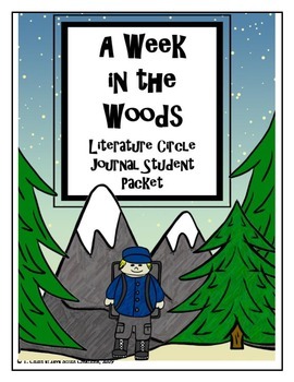 Preview of A Week in the Woods Literature Circle Journal Student Packet