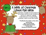 A Week of Christmas Lesson Plan Ideas Set 2