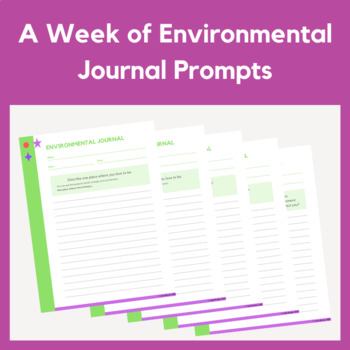 Preview of A Week of Environmental Journal Prompts (Week 2)
