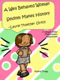 A Well Behaved Woman Seldom Makes History