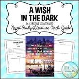 A Wish in the Dark by Christina Soontornvat Novel Study/Li