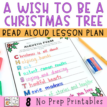 Preview of A Wish to be a Christmas Tree Read Aloud | Christmas Lesson Plan and Activities