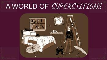 Preview of A World of Superstitions (FULL LESSONS)