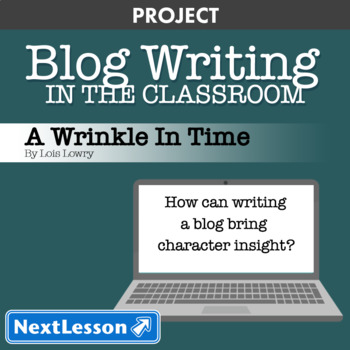 Preview of A Wrinkle In Time: Character Blog Writing - Projects & PBL