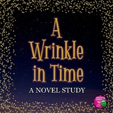 A Wrinkle in Time: Complete Novel Study for 5th, 6th, & 7th Grade