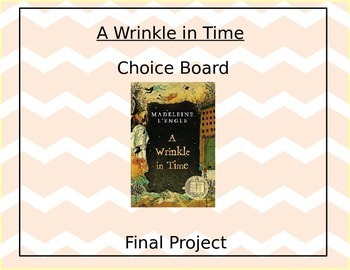 Preview of A Wrinkle in Time Final Project Choice Board Completely Editable