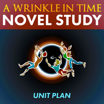 Preview of A Wrinkle in Time: Novel Study Unit Plan