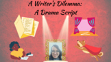 A Writer's Dilemma - A Comedic Drama Script