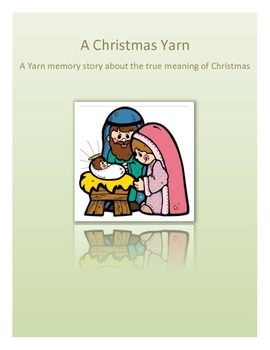 Preview of A Yarn Christmas Story - the True story of Christmas