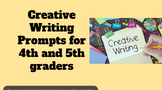 A Year of Creative Writing Prompts for 4th-5th grades