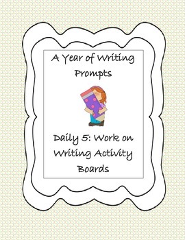 Preview of Daily 5 Work on Writing Boards (Sept. - June)