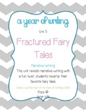 Narrative Writing: Fractured Fairy Tales (A Year of Writin
