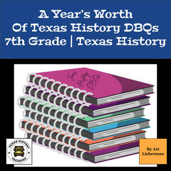 Preview of A Full Year of Texas History DBQs | 7th Grade | Close Reading | Writing
