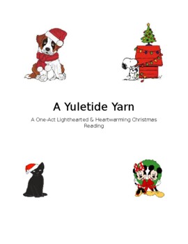 Preview of A Yuletide Pet Yarn (One-act lighthearted & warmhearted play/reading)