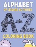 A-Z Alphabet of Leisure Activities Coloring Book (Floral L
