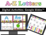A-Z Letter Activities & Games Google Slides™: Pre-K & Kind