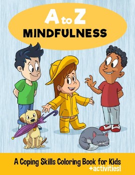 Preview of A-Z Mindfulness: A Coping Skills Coloring Book for Kids