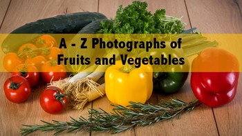 Preview of A - Z: Photographs of Fruits and Vegetables