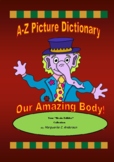 A-Z Picture Dictionary: Our Amazing Body