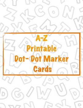 Preview of A-Z Printable Dot-Dot Marker Cards