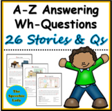 A-Z Short Stories with WH-questions FULL VERSION