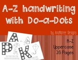 A-Z handwriting with Do-a-dots. Full alphabet in uppercase