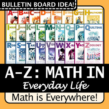 Preview of A-Z of Math in Everyday Life | Have you Used Math Today? | Bulletin Board Idea!