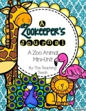 A Zookeeper's Journal - A Zoo Animal Mini Unit