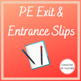 Phys Ed exit & entrance slips