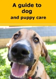 A guide to dog and puppy care