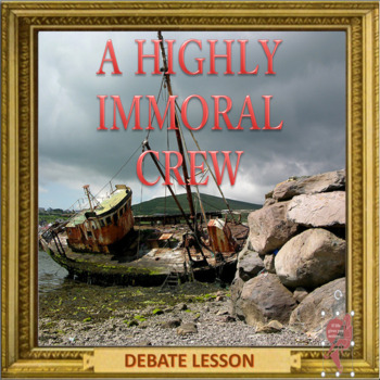Preview of ESL adult role play activity lesson - "A highly immoral crew"