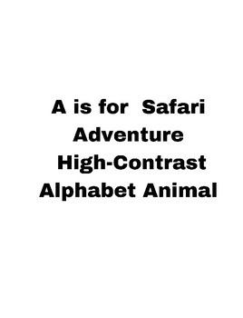 Preview of A is for Safari Adventure High-Contrast alphabet animal.