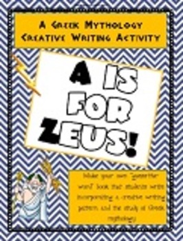 A Is For Zeus Greek Mythology Creative Writing Activity By Challenging Minds