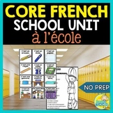 Core French 'À l'école' School Unit and Project