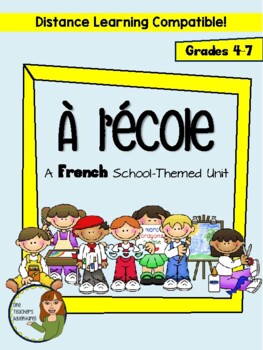 Preview of À l’école: School-Themed French Unit - Distance Learning Compatible