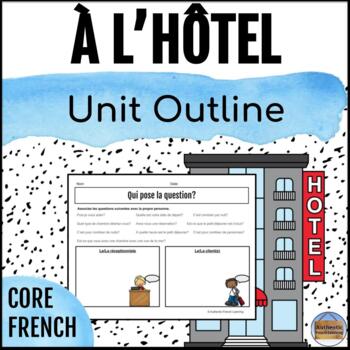 Preview of À l’hôtel - At the Hotel Core French Unit Outline