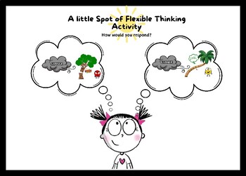 Preview of A litte Spot of Flexible Thinking companion Activity How would you respond?