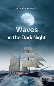 Preview of A novel "Waves in the Dark Night"