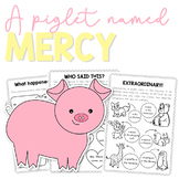 A piglet named Mercy activities, book companion (by Kate D